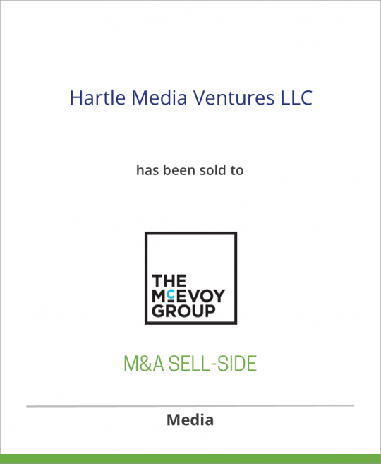 Hartle Media Ventures LLC has has sold an equity stake to The McEvoy Group