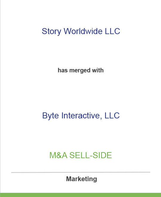 Story Worldwide LLC has merged with Byte Interactive LLC