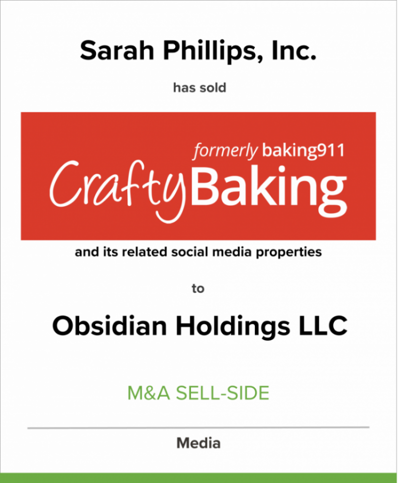 Sarah Phillips Inc. has sold CraftyBaking to Obsidian Holdings LLC